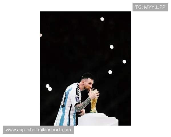 梅西全力备战，阿根廷冲击世界杯终极荣耀